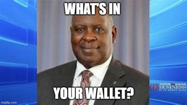 WHAT'S IN; YOUR WALLET? | made w/ Imgflip meme maker