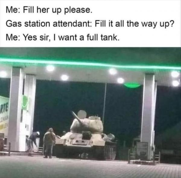 Full tank | Pun | Know Your Meme