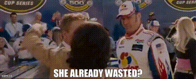 YARN | She already wasted? | Talladega Nights: The Ballad of Ricky Bobby  (2006) | Video gifs by quotes | d349f70e | 紗