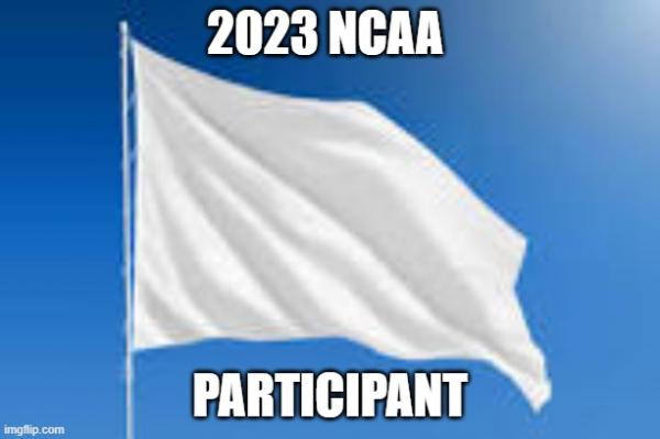 2023 NCAA; PARTICIPANT | made w/ Imgflip meme maker
