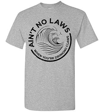 Image result for ain't no laws shirt