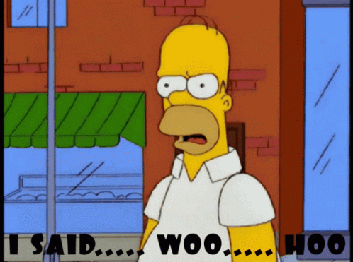 Homer Woo Hoo GIF - Homer Woo Hoo I Said Woo Hoo - Discover & Share GIFs