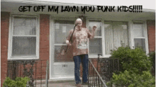 Get Off My Lawn Funk Kids GIF - GetOffMyLawn FunkKids Angry GIFs
